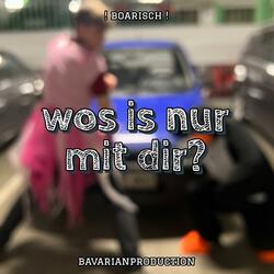 wos is nur mit dir? (feat. MX43 & AXL)