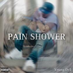 Pain Shower