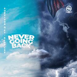 Never Going Back (feat. Kidd Lee)
