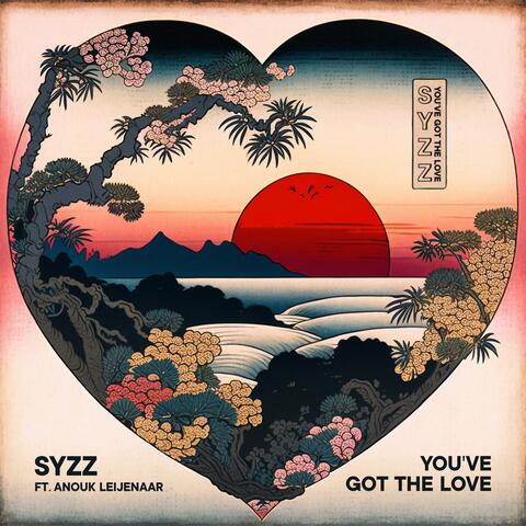 You've Got The Love (feat. Anouk Leijenaar)