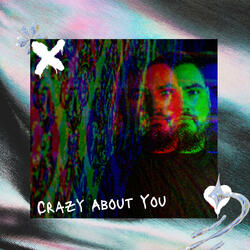 Crazy About You