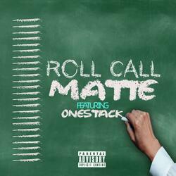 Roll Call (feat. OneStack)