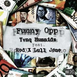 Funny Opp (feat. Rod Hunnids & Lull Jono)