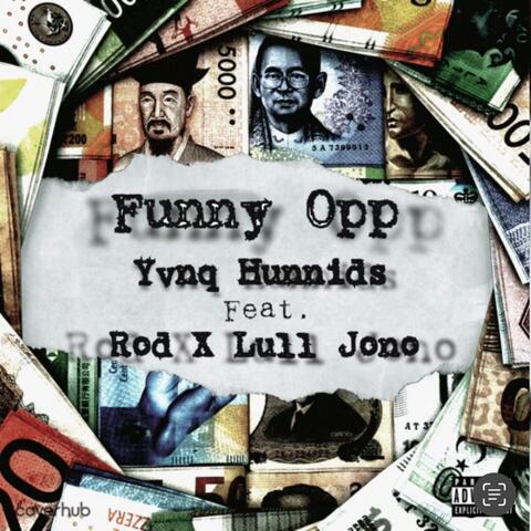 Funny Opp (feat. Rod Hunnids & Lull Jono)