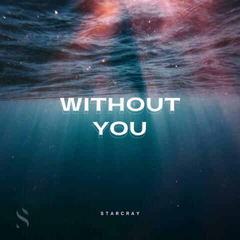 Without You (feat. Ellie Beth)