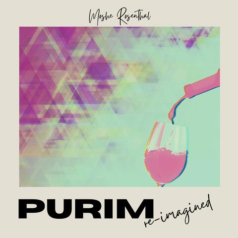Purim Reimagined