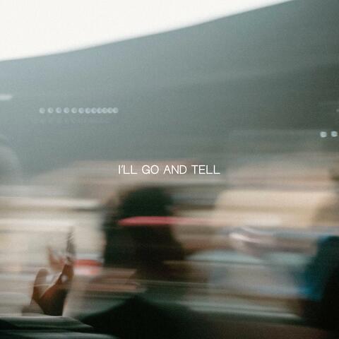 I'll Go And Tell (Live) (Live)