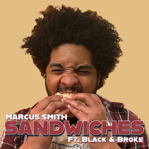 Sandwiches (feat. Black & Broke)