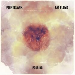 Pouring (feat. Fat Floyd & OMNI PLAY)