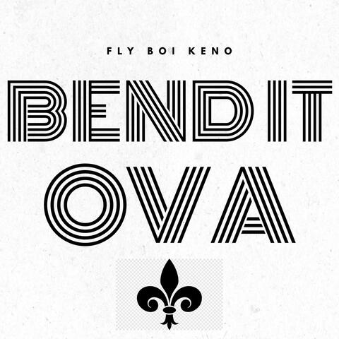 Bend It Ova Kemix