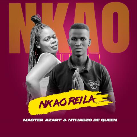 Nkao Reila (feat. Nthabzo De Queen)