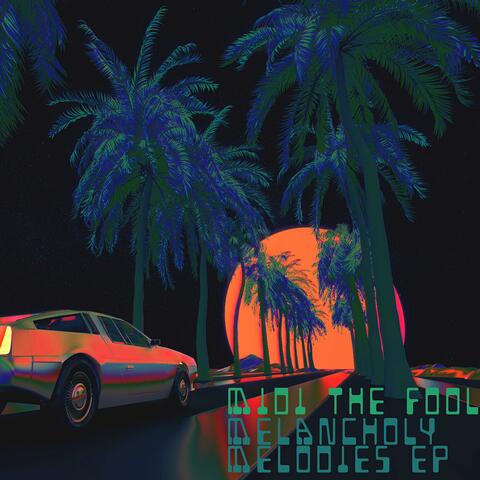 MELANCHOLY MELODIES (INSTRUMENTAL EP)