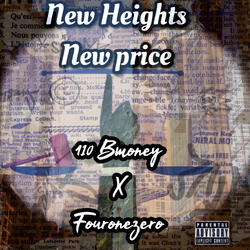 New Heights New Price (feat. Fouronezero)