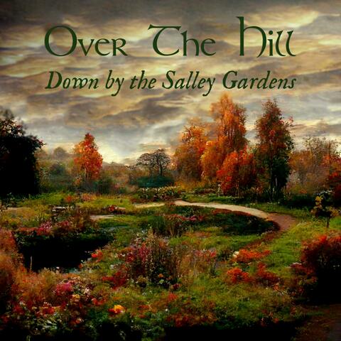 Down by the Salley Gardens