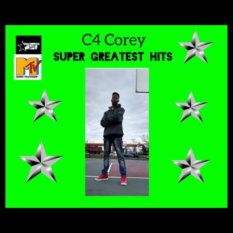 C4 Corey Super Greatest Hits