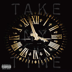 Take My Time