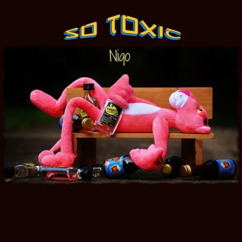 So Toxic