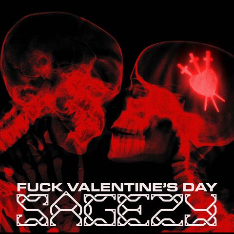 Fuck Valentine's Day