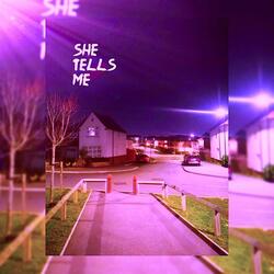She Tells Me