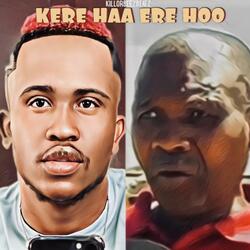 Kere Haa Ere Hoo