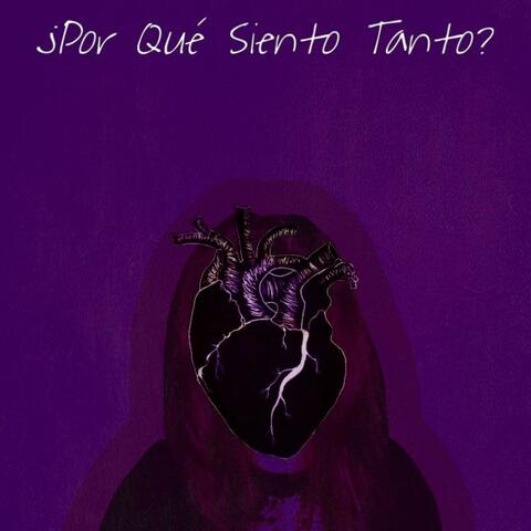 ¿Por Qué Siento Tanto?