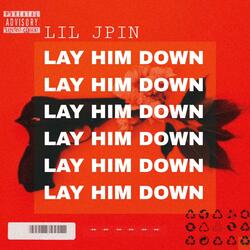 Lay Him Down