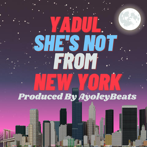 Shes Not From NY