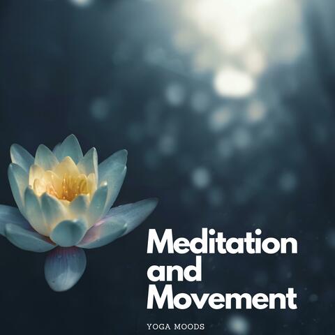 Meditation and Movement