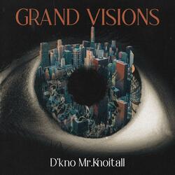 Grand Visions