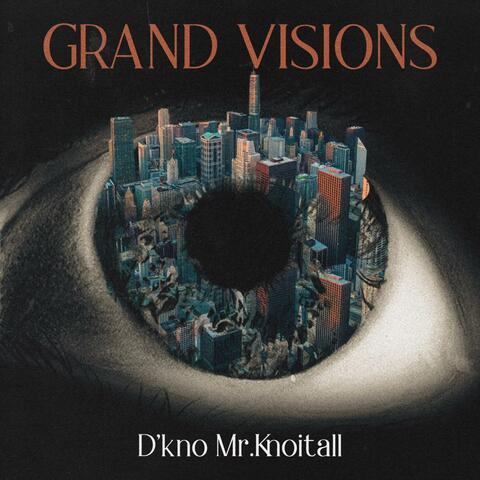 Grand Visions
