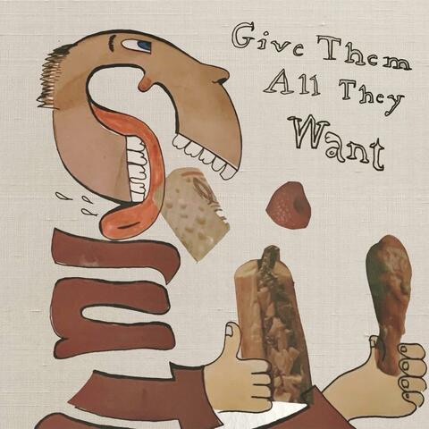 Give Them All They Want