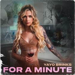 For A minute