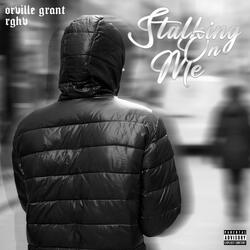 Stalking On Me (feat. Rghv)