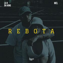 Rebota (feat. Mel, Recvoluxion Boyz & Rosley)
