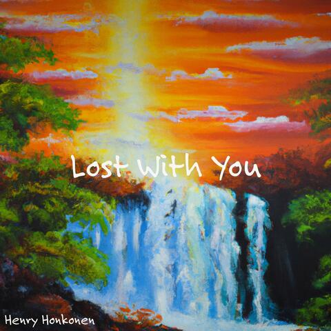 Lost With You