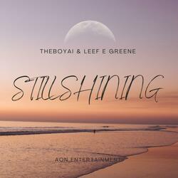 Still Shining (feat. Leef E Greene)