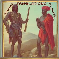 Tribulations (feat. Petrobino & IPLZM3021)