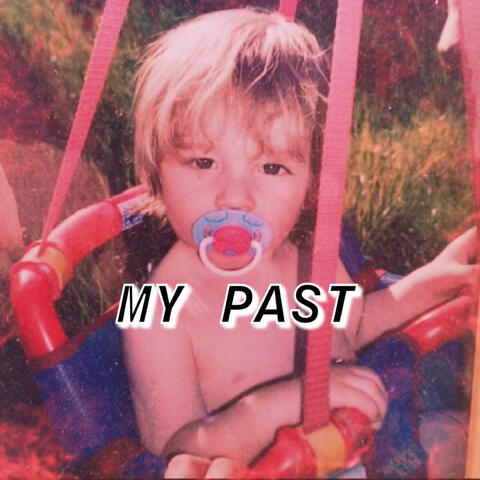 My Past