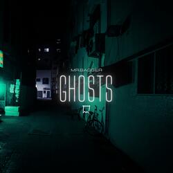 Ghosts