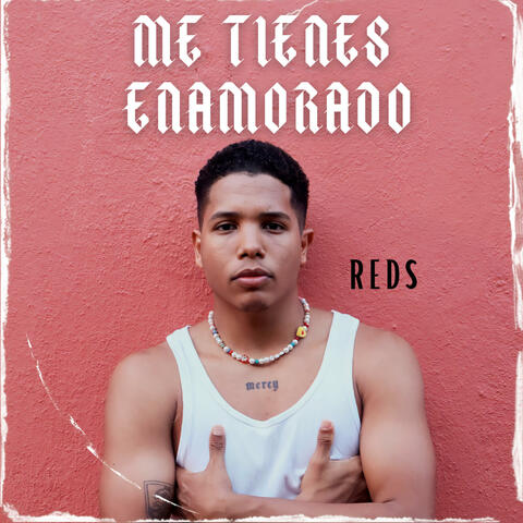 Me Tienes Enamorado