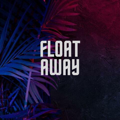 Float Away