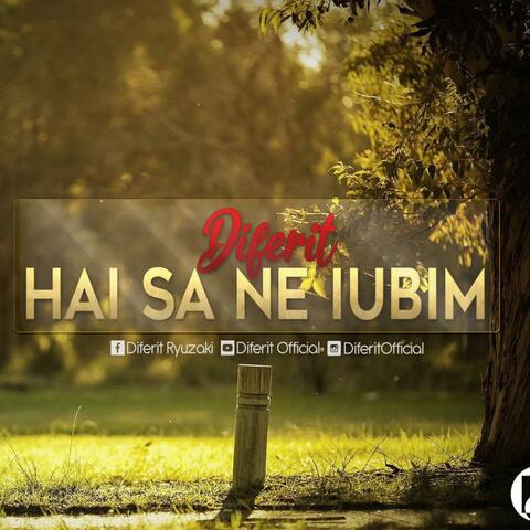Hai sa ne iubim