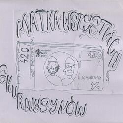 Matka Wszystkich Skurwysynów (feat. Pstyk)