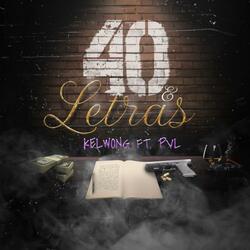 40 Y LETRAS (feat. PVL)