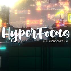 Hyperfocus (feat. HAL)