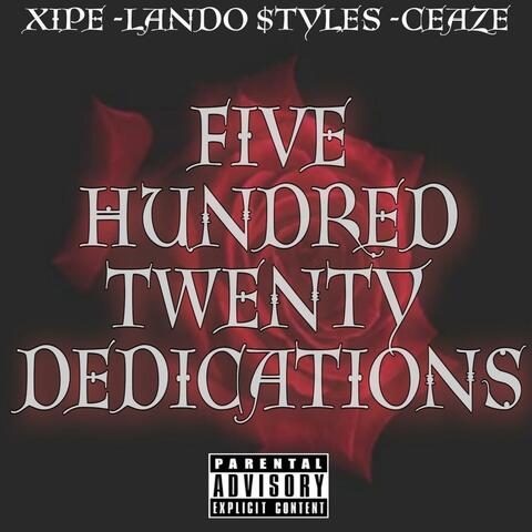 Five Hundred & Twenty Dedications
