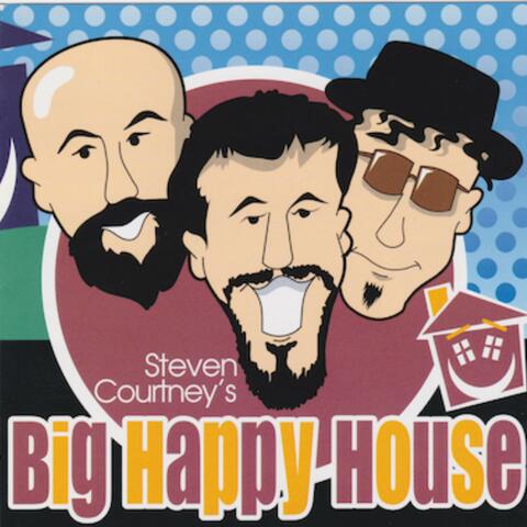Steven Courtney's Big Happy House