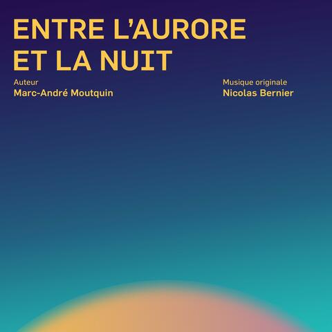 Entre l'aurore et la nuit (Bande originale du livre)