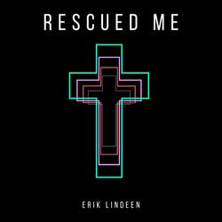 Rescued Me