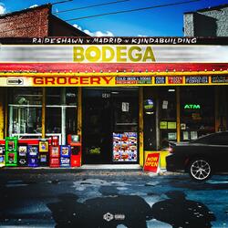 Bodega (feat. Madrid & Ra deshawn)